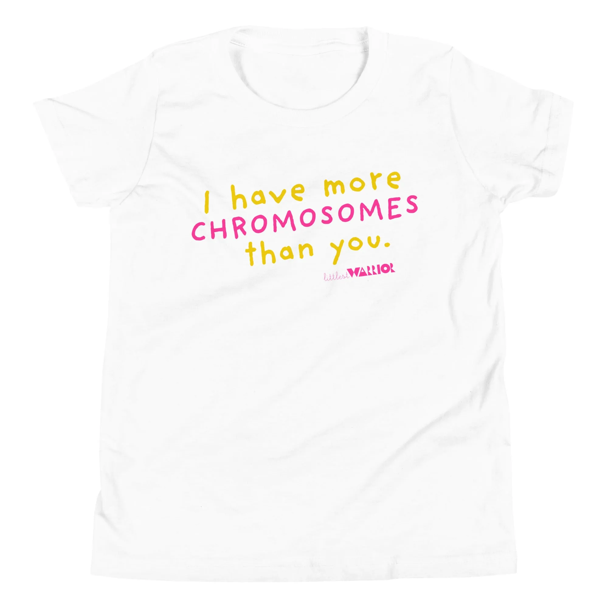 I have more Chromosomes than you - pink - Youth Short Sleeve Tee