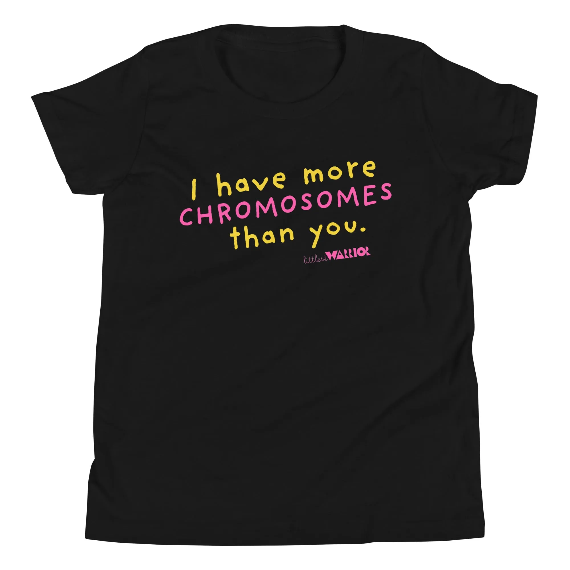 I have more Chromosomes than you - pink - Youth Short Sleeve Tee