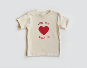 Saved By Grace Kid Love You Mean It Tee Natural